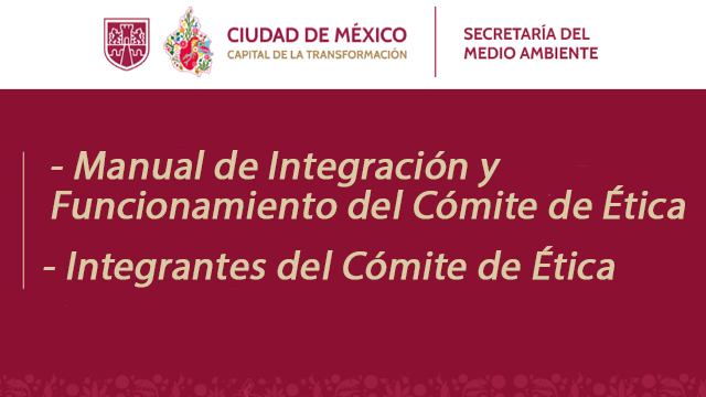 Manual y Personas que integrarán el Comité de Ética