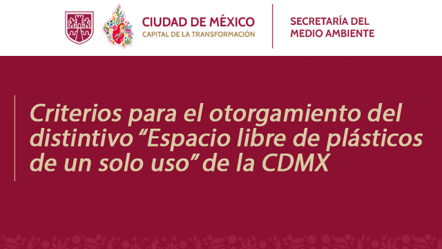 Distintivo “Espacio libre de plásticos de un solo uso” de la Ciudad de México